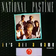 National Pastime - It's All A Game (Extended Mix)