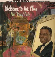Nat King Cole With Orchestra Conducted By David Cavanaugh - Welcome to the Club