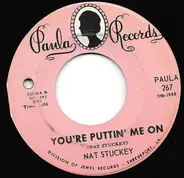 Nat Stuckey - You're Puttin' Me On