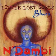 CD - N'Dambi - Little Lost Girls Blues