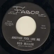 Ned Miller - Another Fool Like Me / Magic Moon
