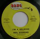 7inch Vinyl Single - Neil Diamond - I'm A Believer