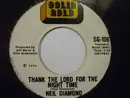 7inch Vinyl Single - Neil Diamond - Thank The Lord For The Night Time/Kentucky Woman