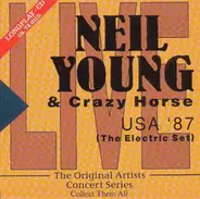 Neil Young & Crazy Horse - USA '87 (The Electric Set)