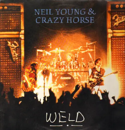 Neil Young & Crazy Horse - Weld