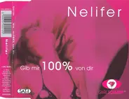Nelifer - Gib' Mir 100% Von Dir