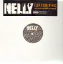 12'' - Nelly - Flap Your Wings - Promo