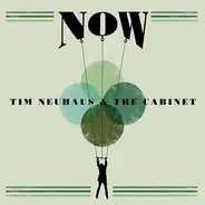 Neuhaus,Tim & The Cabinet - Now