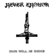 7inch Vinyl Single - Never Enough - Our Will Is Done