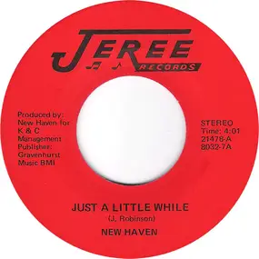 New Haven - Just A Little While / I've Been Trying To