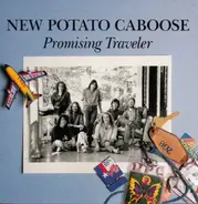 New Potato Caboose - Promising Traveler