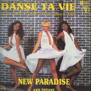 New Paradise And Tiffany - Danse Ta Vie