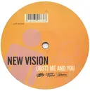 12inch Vinyl Single - New Vision - (Just) Me And You