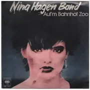 7inch Vinyl Single - Nina Hagen Band - Auf'm Bahnhof Zoo