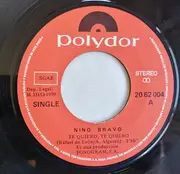 7inch Vinyl Single - Nino Bravo - Te Quiero, Te Quiero / Esa Será Mi Casa