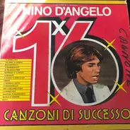 Nino D'Angelo - 16 Canzoni Di Successo