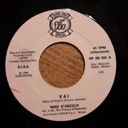 7inch Vinyl Single - Nino D'Angelo - Vai