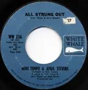 Nino Tempo & April Stevens - I Can't Go On Living Baby Without You / All Strung Out