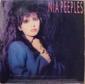 Nia Peeples - Nothin' But Trouble