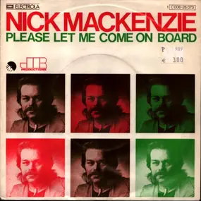 nick mackenzie - Please Let Me Come On Board