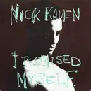 7inch Vinyl Single - Nick Kamen - I Promised Myself - Large Centre Hole