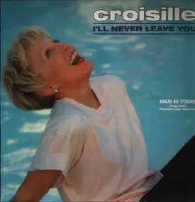 Nicole Croisille - I'll Never Leave You