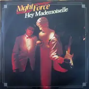 Night Force - Hey Mademoiselle