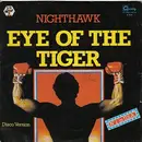 7'' - Nighthawk - Eye Of The Tiger