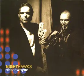 The Nighthawks - Citizen Wayne