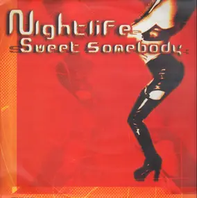 Nightlife - Sweet Somebody