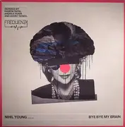 12inch Vinyl Single - Nihil Young - Bye Bye My Brain