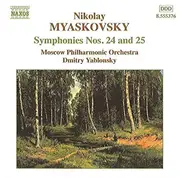 CD - Nikolai Myaskovsky , Moscow Philharmonic Orchestra , Dmitry Yablonsky - Symphonies Nos. 24 and 25