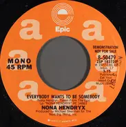 Nona Hendryx - Everybody Wants To Be Somebody