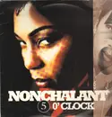 12inch Vinyl Single - Nonchalant - 5 O'Clock