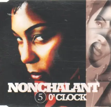 Nonchalant - 5 o'clock