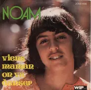 Noam - Viens Maman On Va Danser