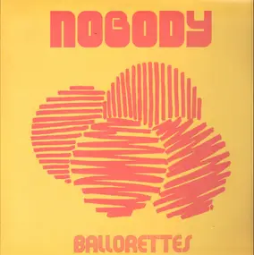 The Nobodys - Ballorettes