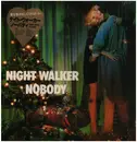 LP - Nobody - Night Walker