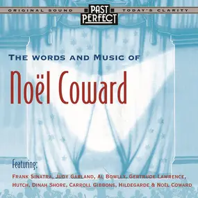 Noel Coward - The Words And Music Of Noël Coward