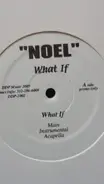 Noel - What If