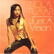 Nola Tilaar - Just A Vision