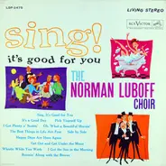 The Norman Luboff Choir - Sing! It's Good For You