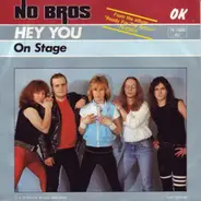 No Bros - Hey You