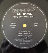 12inch Vinyl Single - Nu Image - You Can't Come Back