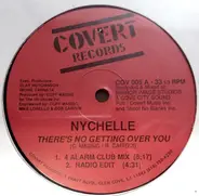 Nychelle - There's No Getting Over You