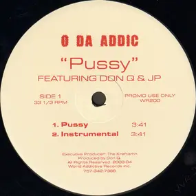 O Da Addic - Pussy / Bitch Vs Nigga