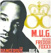 O.C. - M.U.G. / Dangerous