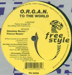 O.R.G.A.N. - To The World