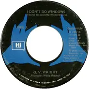 O.V. Wright - I Don't Do Windows