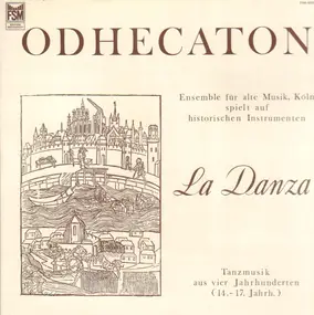 Odhecaton Ensemble für alte Musik, Köln - La Danza